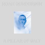 noah-gundersen-pillar-of-salt